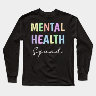 Mental Health squad Long Sleeve T-Shirt